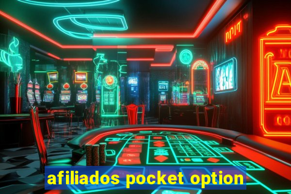 afiliados pocket option